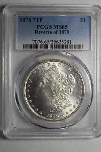 1878 7TF Reverse of 1879 Morgan Silver Dollar PCGS MS65 #281