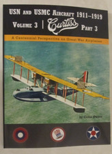 USN and USMC Aircraft 1911–1919: Volume 3: Curtiss Part 3 by Colin Owers