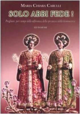 M. Chiara Carul Solo abbi fede! Preghiere per i tempi della soffer (Taschenbuch)