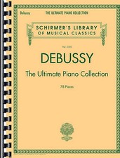Debussy - The Ultimate Piano Collection