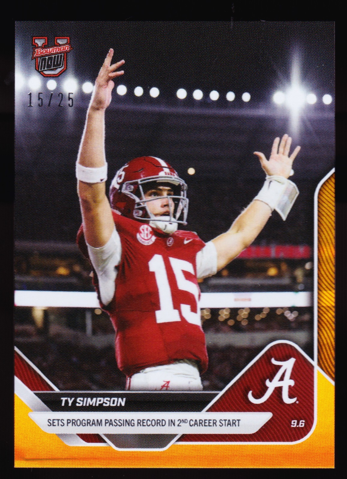 Ty Simpson Alabama Crimson Tide 2025 Bowman U NOW #10 Orange Foil 15/25 His #!5!