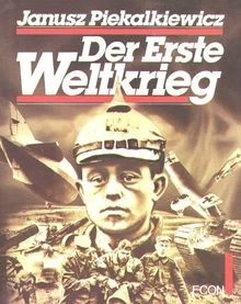 Der Erste Weltkrieg von Piekalkiewicz, Janusz | Buch | Zustand sehr gut - Bild 1 von 2