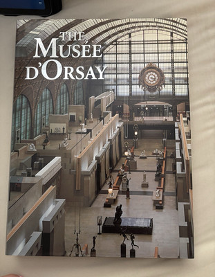 Musée D'Orsay Alexandra Bonfante-Warren Hardcover Illustrated w/ Dust Jacket