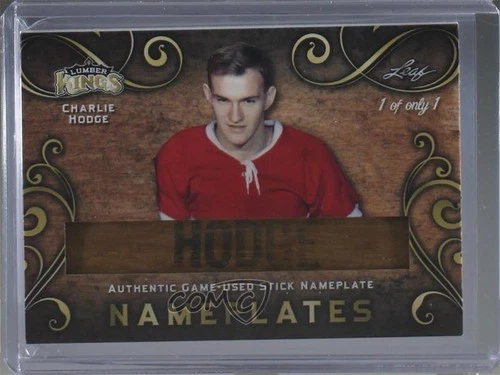 2017-18 Leaf Lumber Kings Nameplates Gold 1/1 Charlie Hodge #N-CH1 1j8
