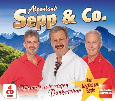 Alpenland Sepp  Alpenland Sepp & Co. - Freunde, wir sagen Danke (CD) (UK IMPORT)