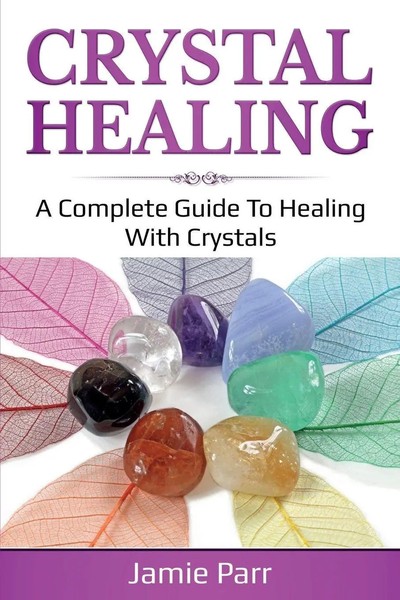 Jamie Parr | Crystal Healing | Taschenbuch | Englisch (2020) | Ingram Publishing-image