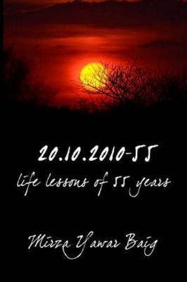 20.10.2010-55 : Life Lessons of 55 Years, Paperback by Baig, Mirza Yawar, Bra...