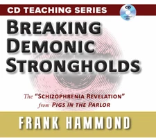 Breaking Demonic Strongholds: The Schizophrenia Revelation (CD) by Frank Hammond