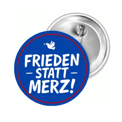 MARKENLOS Frieden statt Merz Kriegstreiber Peace Anstecknadel Button Anstecker Pin Brosche