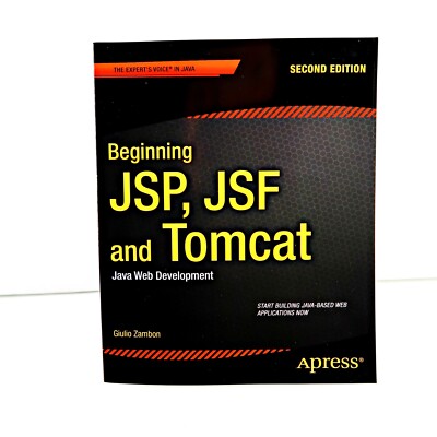 Beginning JSP, JSF and Tomcat: Java Web Development by Giulio Zambon (Paperback