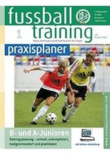 Fussballtraining-praxisplaner: B- und A-Junioren: T... | Buch | Zustand sehr gut