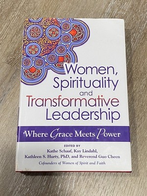 HB Women Spirituality and Transformative Leadership: Where Grace Meets Power