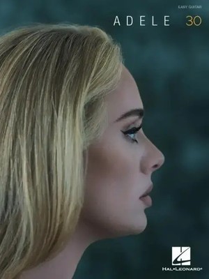 Adele - 30: Easy Guitar with Notes and Tab Songbook | ADELE | Englisch | Buch