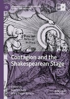 Contagion And The Shakespearean Stage Darryl Chalk