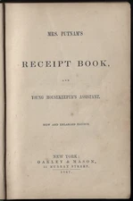 Mrs. Putnam's Receipt Book Young Housekeeper's Assistant 1867 Cook Book