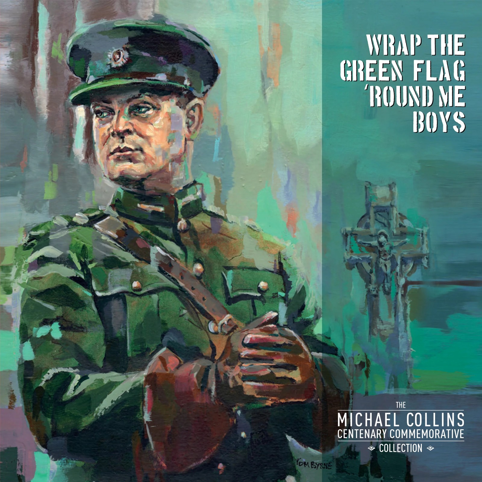 Various Artists Wrap the Green Flag 'Round Me Boys: The Michael Collins  (Vinyl)