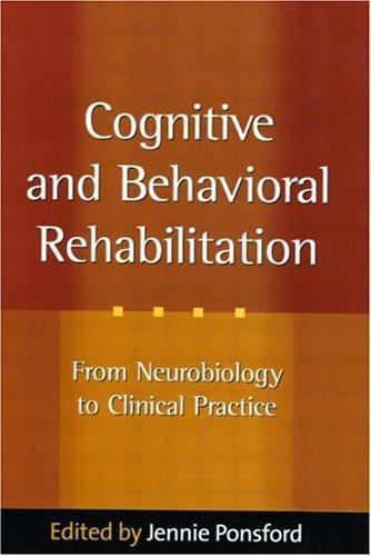 The Science and Practice of Neuropsychology Ser.: Cognitive and ...