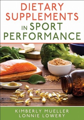 DIETARY SUPPLEMENTS IN SPORTS PERFORMAN by MUELLER, KIMBERLEY Paperback Business