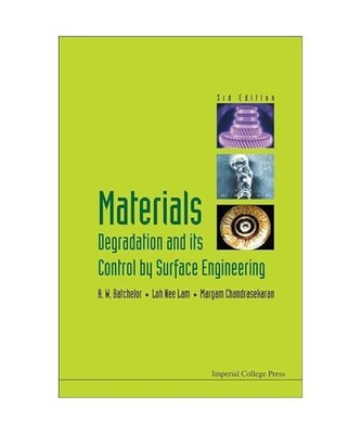 Materials Degradation and Its Control by Surface Engineering (3rd Edition), Marg