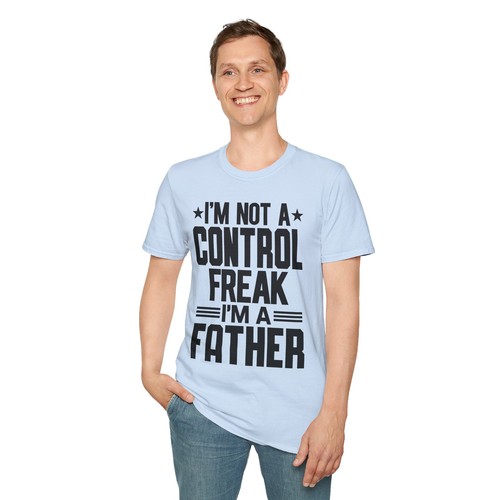 I'm Not A Control Freak Im A Father T-Shirt Sarcastic Dad Joke Father's Day Gift - Picture 70 of 100