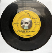 Fuller Bros Stranger At My Door 45 GD&L GDL-2...