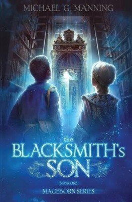 Michael G Manning The Blacksmith's Son (Taschenbuch)