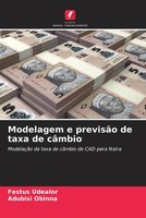 Festus Udealor (U. A.) | Modelagem E PrevisãO De Taxa De CâMbio | Taschenbuch