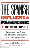 Maria Porras-Gallo (U. A.) | The Spanish Influenza Pandemic of 1918-1919 | Buch