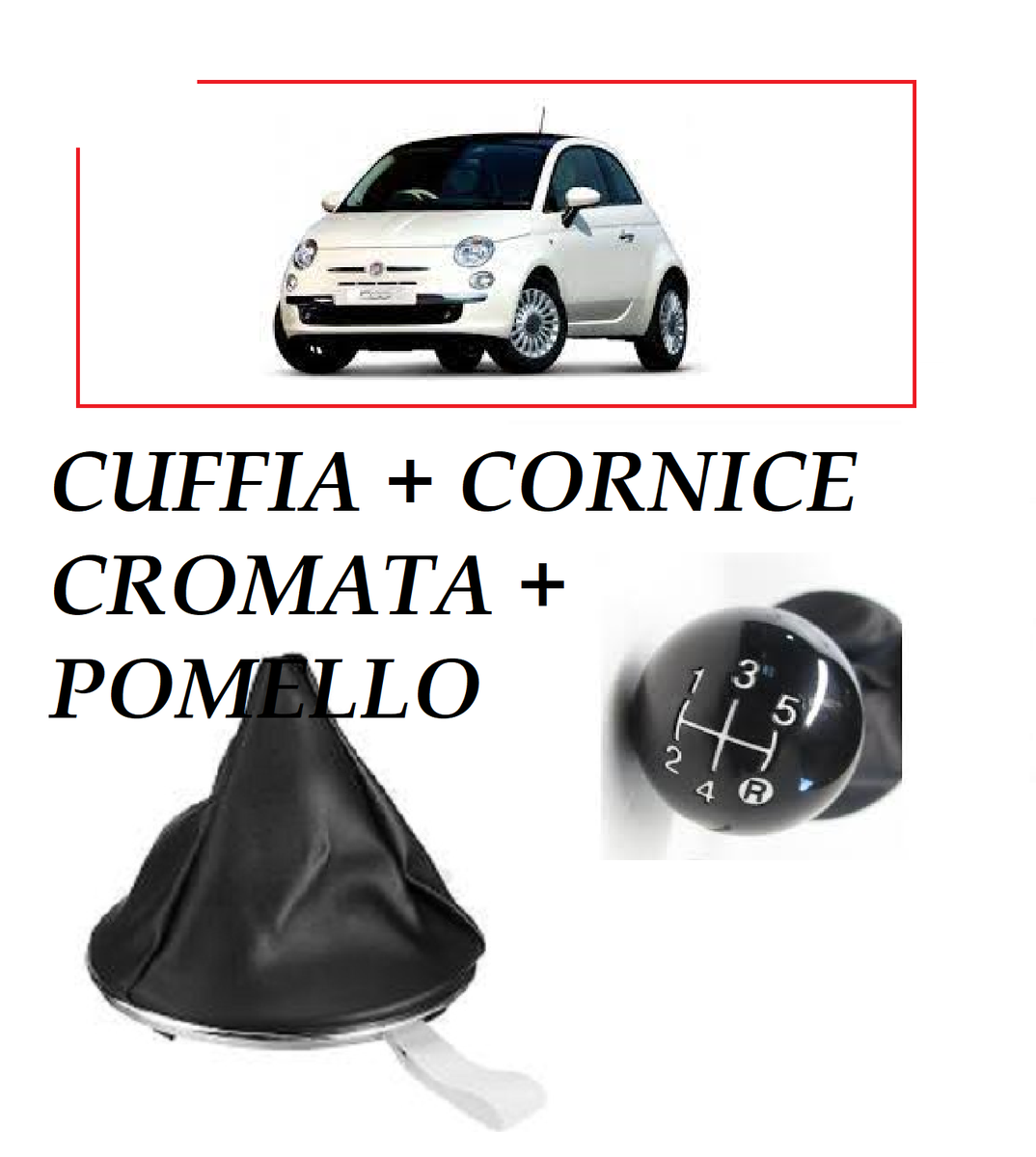Car Passion Cuffia Leva Cambio Manuale Con Ghiera Cromata Per Fiat 500L (2012-2017), Set Completo Con Cuciture Nere