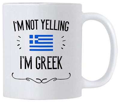 Funny Greek Souvenirs and Gifts. I'm Not Yelling I'm Greek11 oz Coffee Mug. G...