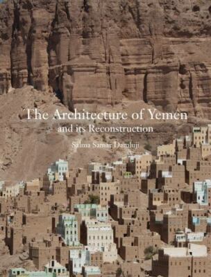 The Architecture of Yemen and Its Reconstruction by 