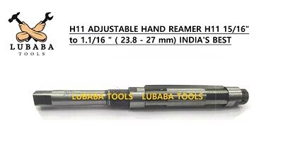 H11 ADJUSTABLE HAND REAMER H11 15/16'' to 1.1/16 '' ( 23.8 - 27 mm) INDIA'S BEST