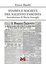Libri Bambi Ettore - Stampa E Societa Nel Salento Fascista