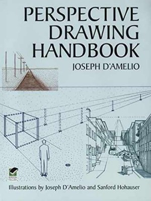 Perspective Drawing Handbook (Dover - Paperback, by Joseph D'Amelio - Very Good