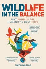 Simon Mustoe Wildlife in the Balance (Paperback) (US IMPORT)
