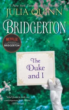 The Duke and I (Bridgertons) - Mass Market Paperback By Quinn, Julia - VERY GOOD