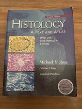 Histology: A Text and Atlas by Gordon I. Kaye, Wojciech Pawlina, Michael H. Ross