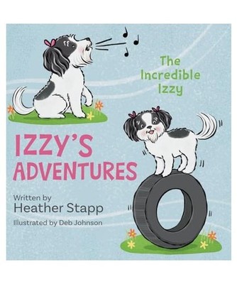 Izzy's Adventures: The Incredible Izzy, Stapp, Heather