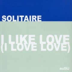 Solitaire - I Like Love I Love Love - Used CD Single - G1450z