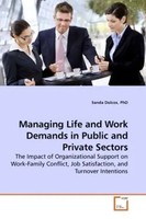 Sanda Dolcos | Managing Life And Work Demands In Public And Private Sectors
