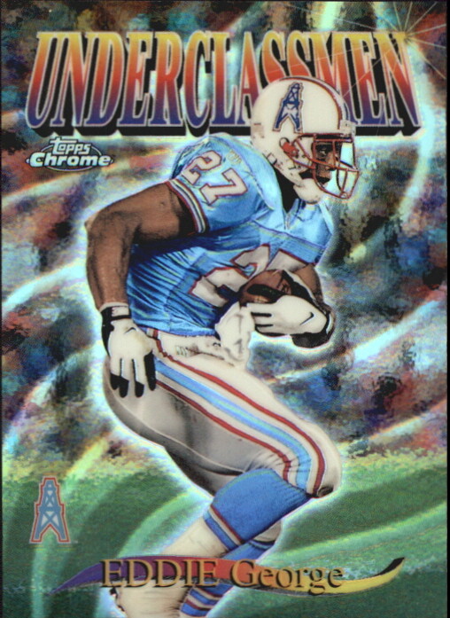 1997 Topps Chrome Underclassmen Refractors #U5 Eddie George - NM-MT