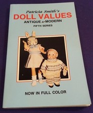 1987 DOLL VALUES by PATRICIA SMITH Paperback Book 5th Edition