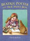 Beatrix Potter and Her Paint Box by David McPhail (Hardback, 2015)