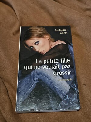 La Petite Fille Qui Ne Voulait Pas Grossir