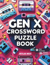 GEN X CROSSWORD PUZZLE BOOK: A Nostalgic Journey Through the Icons, Culture & Ev
