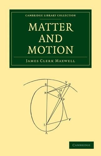 Matter and Motion by James Clerk Maxwell - 9781108014021