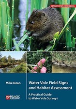 Water Vole Field Signs and Habitat Assessment: A Practical Guide to Water Vole