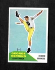 1960 FLEER #46 GEORGE HERRING - TECHNICALLY EXCELLENT, BUT LOOKS MINT