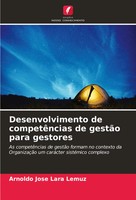 Arnoldo José Lara Lemuz | Desenvolvimento De CompetêNcias De GestãO Para...