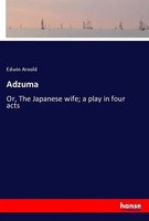 Edwin Arnold | Adzuma | Taschenbuch | Englisch (2018) | 200 S. | hansebooks